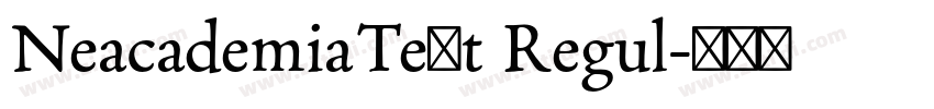 NeacademiaText Regul字体转换 NeacademiaText Regul字体转换